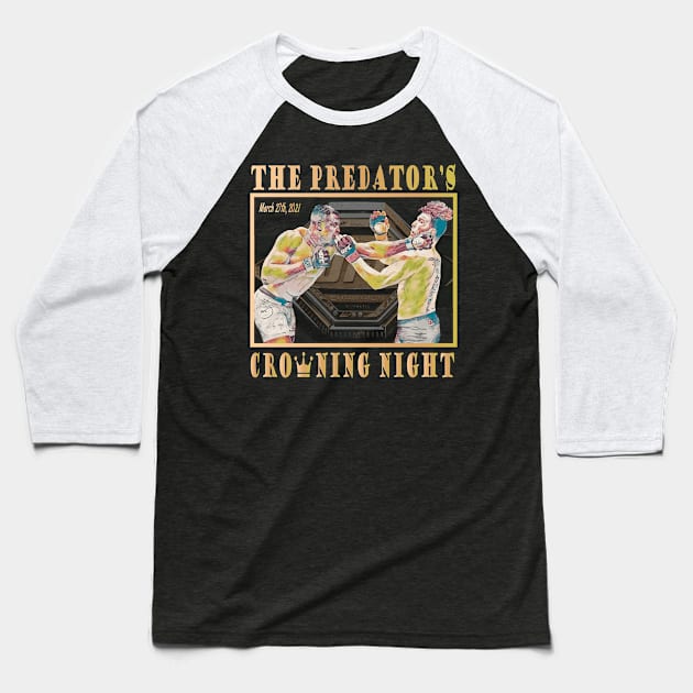 The Predators Crowning Night Baseball T-Shirt by FightIsRight